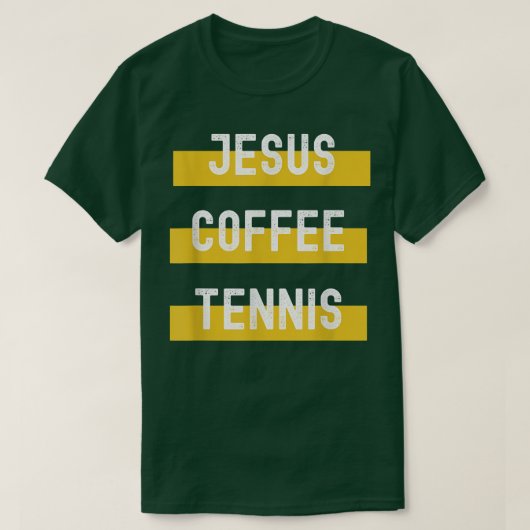 Jesus, Koffie, Tennis  T-shirt (Design voorkant)