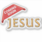 Jesus Komt Gauw Sticker (Voorkant)