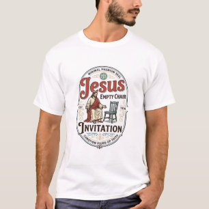 Jesus Lege Stoel Uitnodiging Jesus Lege Stoel Uitn T-shirt