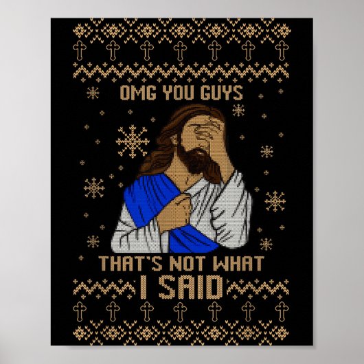 Jesus Lelijke Kerst Omg Jullie Dat Is Niet Wat Poster (Voorkant)