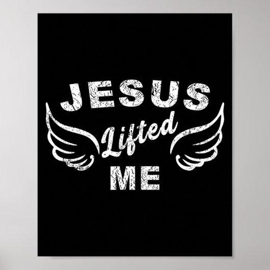 Jesus Lifted Me - Christian Faith Based Edgy  Poster (Voorkant)