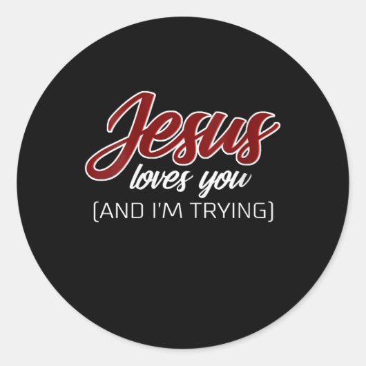 Jesus Love | Jezus houdt van jou en ik probeer Ronde Sticker (Voorkant)