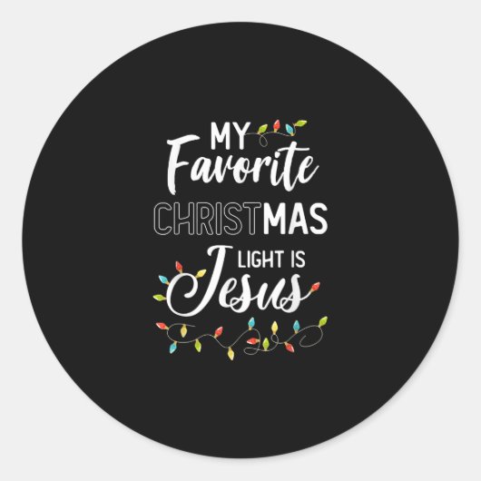 Jesus Love | Mijn favoriete kerstlicht is Jezus Ronde Sticker (Voorkant)