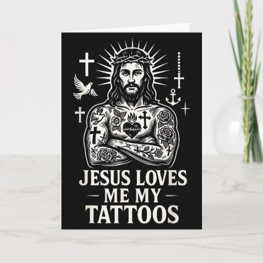 Jesus Loves Me And My Tattoos _2  Kaart (Voorkant)