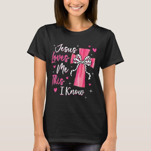 Jesus Loves Me This I Know God Religious Christian T-shirt (Voorkant)