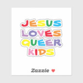 Jesus Loves Queer Kinder Vinyl Sticker (Vel)