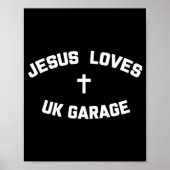 Jesus Loves Uk Garage  Poster (Voorkant)