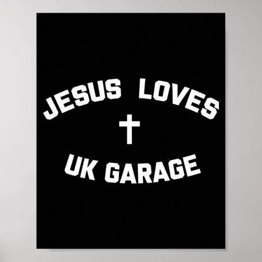 Jesus Loves Uk Garage  Poster (Voorkant)