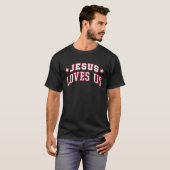 Jesus Loves Us T-shirt (Voorkant volledig)