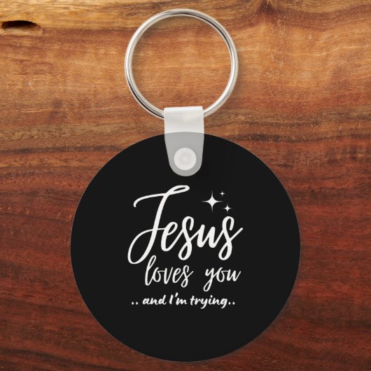 Jesus Loves You And I'm Trying Funny Christian Eva Sleutelhanger (Voorkant)
