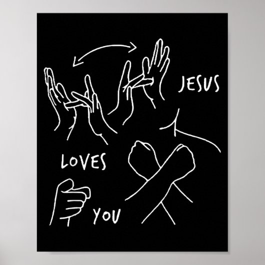 Jesus Loves You Asl Sign Language Christian  Poster (Voorkant)