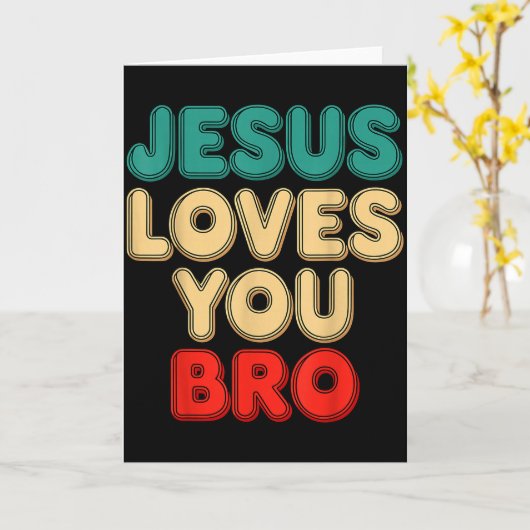 Jesus Loves You Bro Christian Faith Religious Humo Kaart (Gele Bloem)