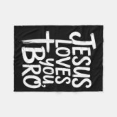 Jesus Loves You Bro Christian Religious  Fleece Deken (Voorkant (Horizontaal))