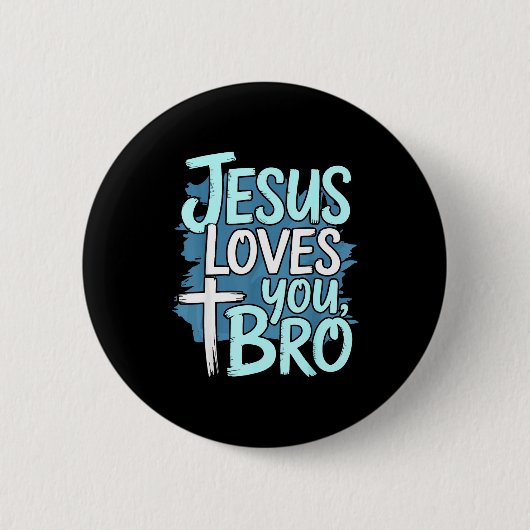 Jesus Loves You Bro Christian Religious  Ronde Button 5,7 Cm (Voorkant)