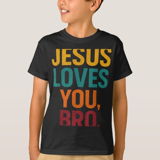Jesus Loves You Bro Grappige Christelijke Jongen K T-shirt (Voorkant)