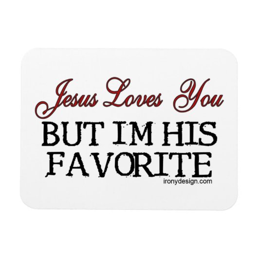 Jesus Loves You Favorite Magneet (Horizontaal)