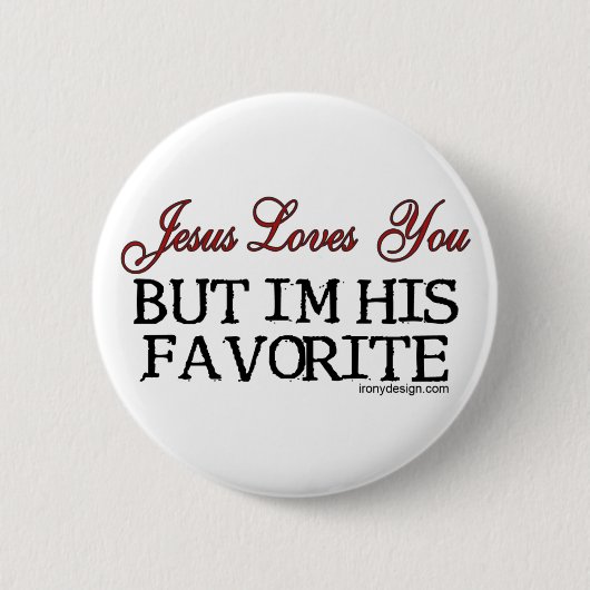 Jesus Loves You Favorite Ronde Button 5,7 Cm (Voorkant)