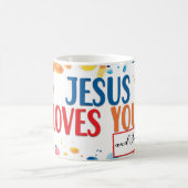 Jesus Loves you mok (Center)