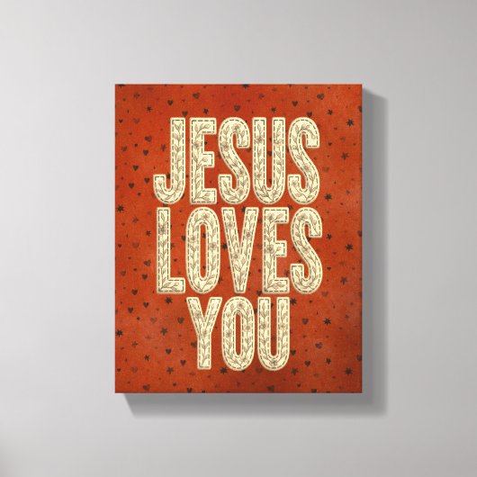 Jesus Loves You Rustic Christian Encouragement Canvas Afdruk (Voorkant)
