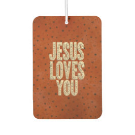 Jesus Loves You Rustic Christian Encouragement Luchtverfrisser