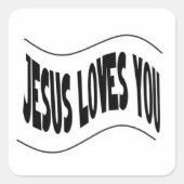 Jesus Loves You Vierkante Sticker (Voorkant)