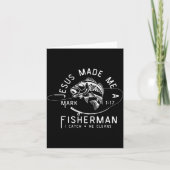 Jesus Made Me A Fisherman Funny Fishing  Kaart (Voorkant)