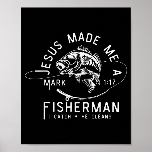 Jesus Made Me A Fisherman Funny Fishing Poster (Voorkant)