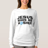 JESUS MADE ME KOSHER Messianic Jewish T-Shirts (Voorkant)