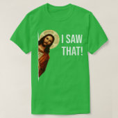 Jesus Meme, ik zag die Mok T-shirt (Design voorkant)