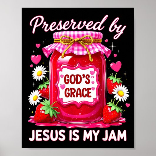 Jesus My Jam Strawberry Coquette Nk Preserved God’ Poster (Voorkant)