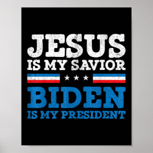 Jesus My Savior Joe Biden Mijn President 2020 Elec Poster