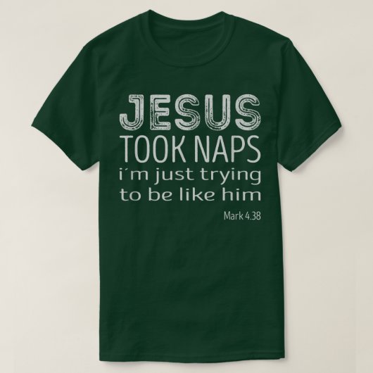 Jesus nam Naps T-shirt (Design voorkant)