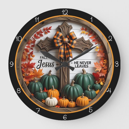 Jesus Never Leaves Fall Christian Decor Grote Klok (Voorkant)