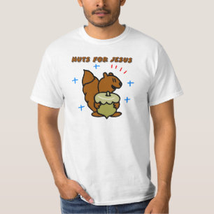 Jesus nut squirrel Christelijk gezegde T-shirt