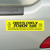 JESUS ONLYJOHN 3:16 BUMPERSTICKER (Op auto)