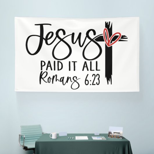 Jesus Paid It All Romans 6:23 Scripture Design Spandoek (Beurs)