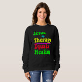 Jesus Plus Therapy Equals Healing Christian Neurod Trui (Voorkant volledig)