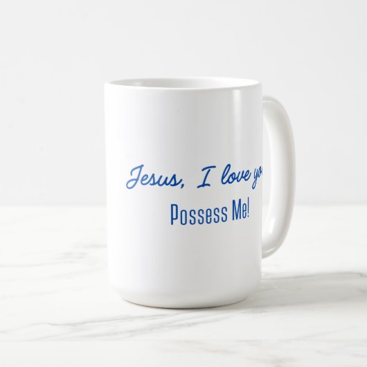 Jesus, Possess Me Mug Koffiemok (Voorkant rechts)