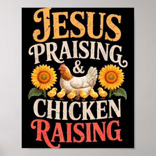 Jesus Praising &amp; Chicken Raising Funny Faith F Poster (Voorkant)