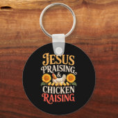 Jesus Praising & Chicken Raising Funny Faith F Sleutelhanger (Voorkant)