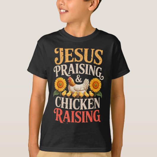 Jesus Praising & Chicken Raising Funny Faith F T-shirt (Voorkant)