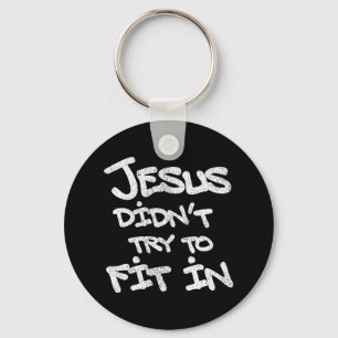Jesus probeerde niet in te passen Grappig Graffiti Sleutelhanger