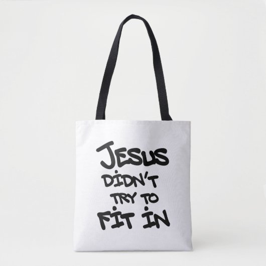 Jesus probeerde niet in te passen Grappig Graffiti Tote Bag (Voorkant)