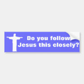 Jesus Quote over rijden Bumpersticker (Voorkant)