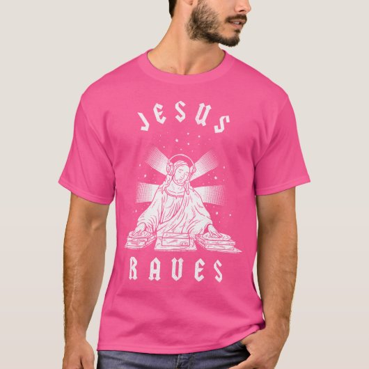 Jesus Raves T-shirt (Voorkant)