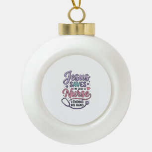 Jesus redt Nurse Faith Shirt Design_1 Keramische Bal Ornament