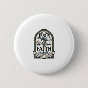 Jesus Regenachtig Geloof Jesus Regenachtige Dag Ch Ronde Button 5,7 Cm