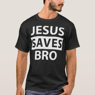 Jesus Saves Bro Christelijk T-shirt