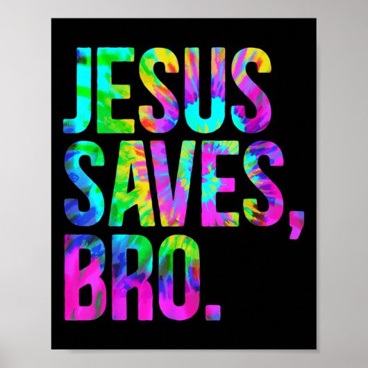 Jesus Saves Bro, Christian Religious Faith Believe Poster (Voorkant)