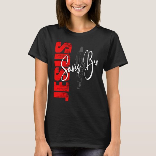 JESUS SAVES BRO T-SHIRT (Voorkant)